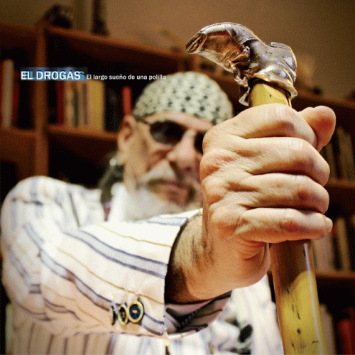 El Drogas : El Largo Sueño de una Polilla El Drogas : El Largo Sueño de una Polilla